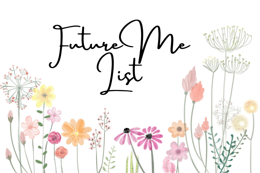 Collections Journal: Future Me&nbsp;List